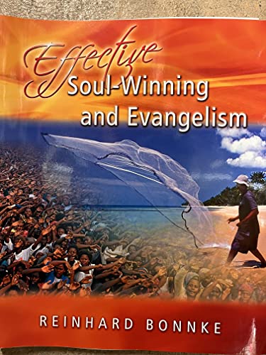 Effective Soul-Winning And Evangelism (9781933106618) by Reinhard Bonnke