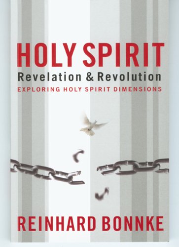 9781933106625: Holy Spirit Revelation & Revolution: Exploring Holy Spirit Dimensions