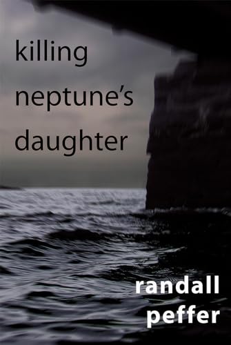 Imagen de archivo de Killing Neptune's Daughter a la venta por Better World Books