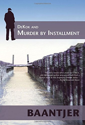 Beispielbild fr DeKok and Murder by Installment (Inspector DeKok Investigates) zum Verkauf von Wonder Book