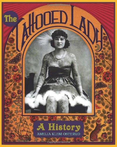 Stock image for The Tattooed Lady: A History for sale by Campbell Bookstore