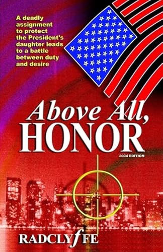 9781933110042: Above All, Honor: 1 (Tunnel of Light Trilogy)