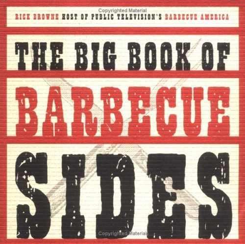 Beispielbild fr The Big Book of Barbecue Sides zum Verkauf von ThriftBooks-Dallas