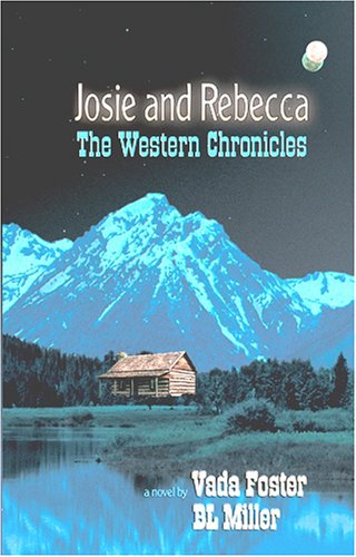Imagen de archivo de Josie and Rebecca: The Western Chronicles a la venta por HPB-Diamond