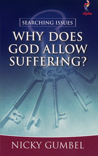 Stock image for WHY DOES GOD ALLOW SUFFERING?: SEARCHING ISSUES - SUFFERING for sale by Wonder Book