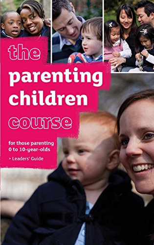 Imagen de archivo de The Parenting Children Course Leader's Guide - NA English a la venta por GF Books, Inc.