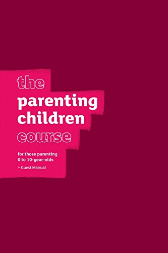 Beispielbild fr The Parenting Children Course Guest Manual - Us Edition zum Verkauf von Better World Books