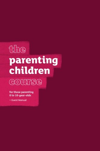 Imagen de archivo de The Parenting Children Course Guest Manual - Us Edition a la venta por Better World Books