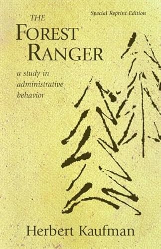 9781933115276: The Forest Ranger, Special Reprint Edition: A Study in Administrative Behavior (Rff Press)