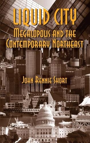 9781933115504: Liquid City: Megalopolis and the Contemporary Northeast