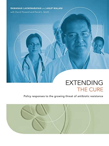 Stock image for Extending the Cure: Policy Responses to the Growing Threat of Antibiotic Resistance (Rff Press) for sale by Chiron Media