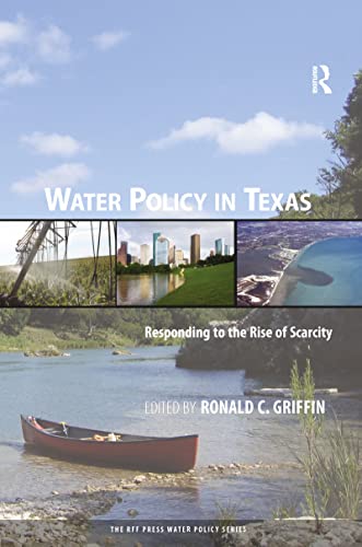 9781933115894: Water Policy in Texas: Responding to the Rise of Scarcity (RFF Press Water Policy Series)