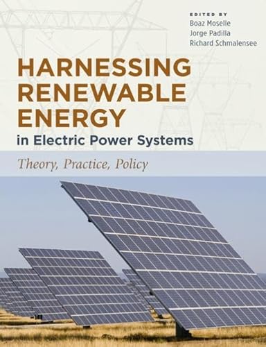 9781933115900: Harnessing Renewable Energy in Electric Power Systems: Theory, Practice, Policy