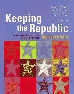 Imagen de archivo de Keeping the Republic: Power and Citizenship in American Politics THE ESSENTIALS a la venta por HPB-Red