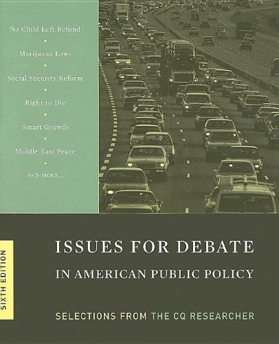 Beispielbild fr Issues for Debate in American Public Policy: Selections from the "CQ Researcher" zum Verkauf von medimops