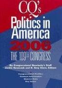 Stock image for CQ's Politics in America 2006: The 109th Congress for sale by Anybook.com