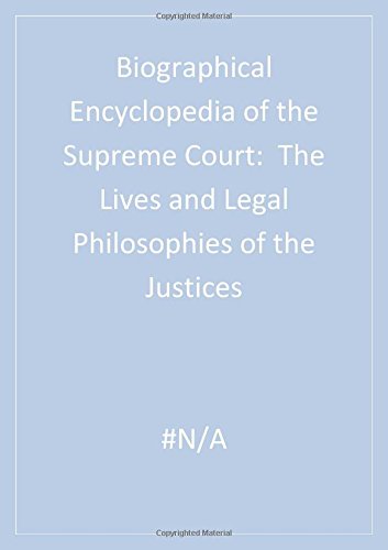 Stock image for Biographical Encyclopedia of the Supreme Court : The Lives and Legal Philosophies of the Justices for sale by Better World Books