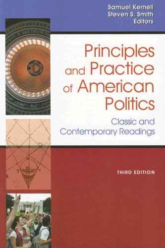 Beispielbild fr Principles and Practice Of American Politics: Classic and Contemporary Readings, 3rd Edition (Principles & Practice of American Politics) zum Verkauf von Wonder Book