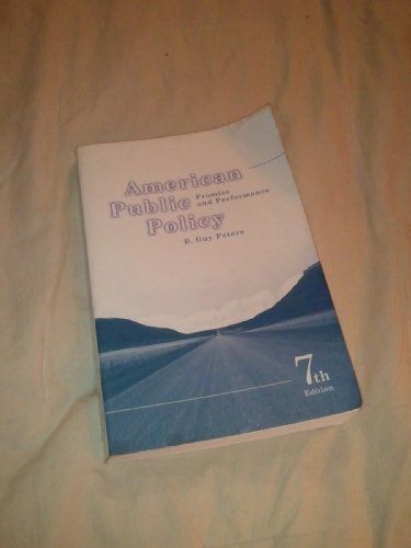 Beispielbild fr American Public Policy: Promise and Performance, 7th Edition zum Verkauf von ThriftBooks-Atlanta