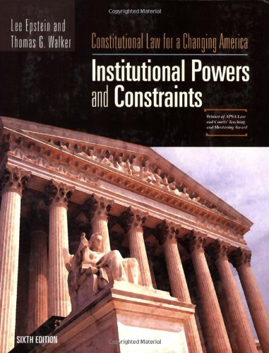 Imagen de archivo de Constitutional Law For A Changing America: Institutional Powers and Constraints, 6th Edition a la venta por Wonder Book