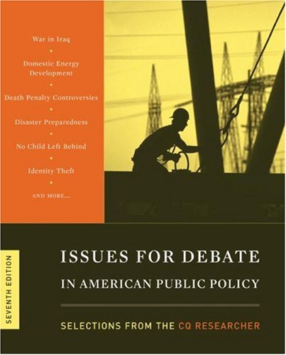 Beispielbild fr Issues for Debate in American Public Policy : Selections from the CQ Researcher zum Verkauf von Better World Books