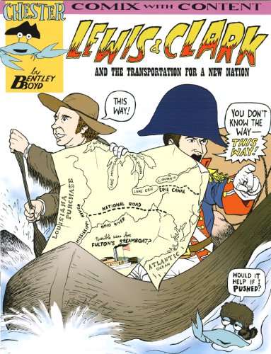 9781933122427: Lewis & Clark and The Transportation for a New Nation (Chester the Crab's Comix With Content)