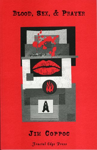 9781933126227: Blood, Sex, & Prayer by Jim Coppoc (2005) Paperback