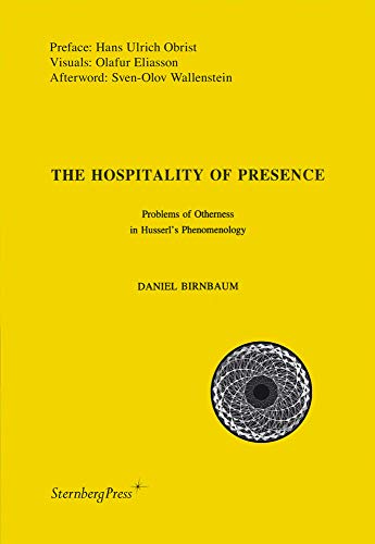 9781933128283: The Hospitality of Presence: Problems of Otherness in Husserl's Phenomenology