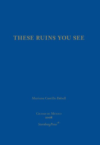 These Ruins You See / Estas ruinas que ves (English and Spanish Edition)