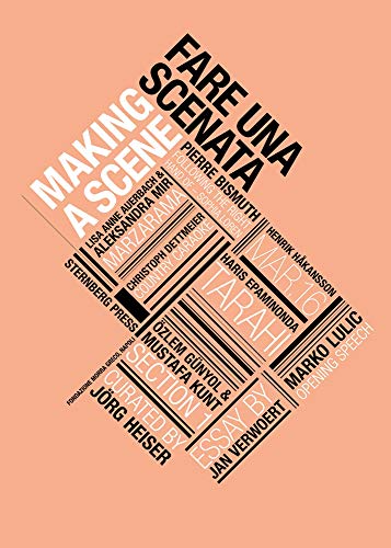 JÃ¶rg Heiser: Making a Scene (English and Italian Edition) (9781933128757) by JÃ¶rg Heiser