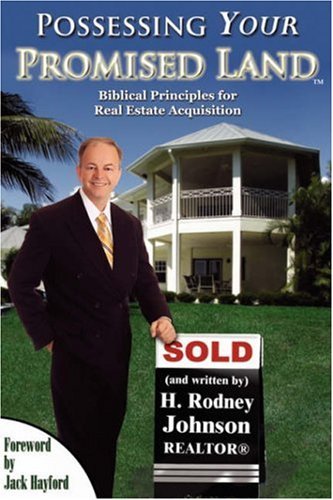 Stock image for Possessing Your Promised Land: Biblical Principles for Real Estate Acquisition for sale by ThriftBooks-Dallas