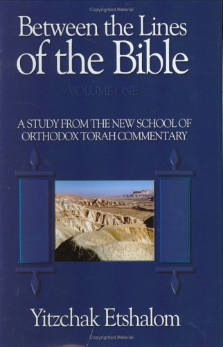 9781933143149: Between the Lines of the Bible: A Study from the New School of Orthodox Torah Commentary