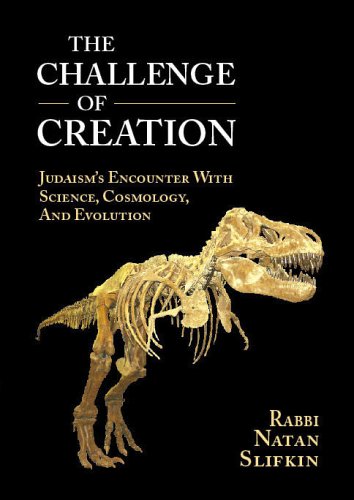 9781933143156: The Challenge of Creation: Judaism's Encounter With Science, Cosmology, and Evolution