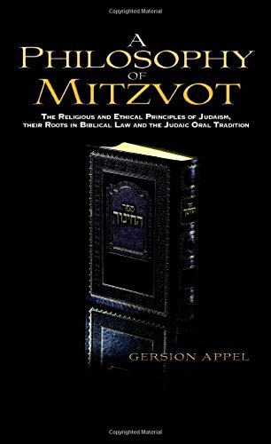 9781933143170: A Philosophy of Mitzvot: The Religious and Ethical Principles of Judaism, Their root in Biblical Law and the Judaic Oral Tradition