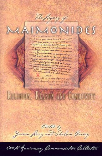Beispielbild fr The Legacy of Maimonides: Religion, Reason and Community zum Verkauf von WorldofBooks
