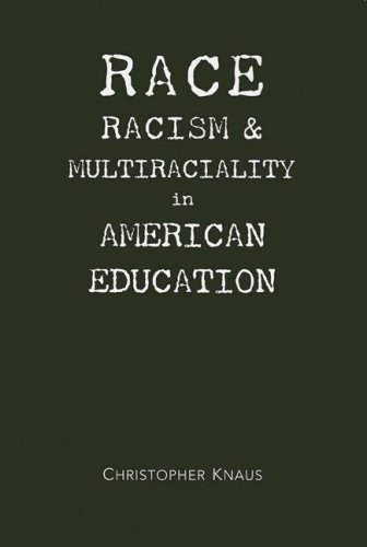 Imagen de archivo de Race, Racism and Multiraciality in American Education a la venta por suffolkbooks