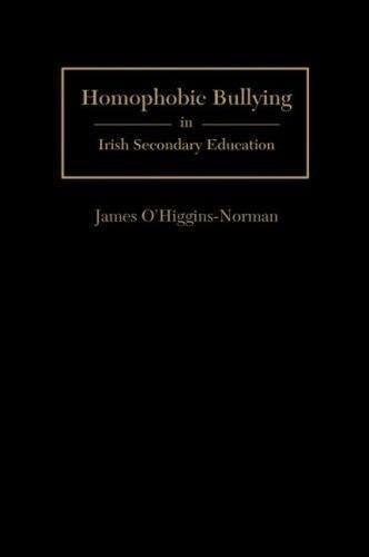 Stock image for Homophobic Bullying in Irish Secondary Education for sale by Books From California