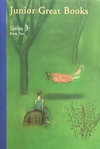 9781933147031: Title: Junior Great Books Series 3 Second Semester Volume