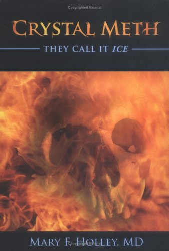 Imagen de archivo de Crystal Meth: They Call It 'Ice' a la venta por Books of the Smoky Mountains