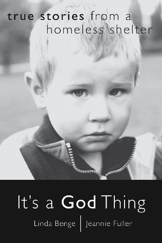 Stock image for It's a God Thing: True Stories from a Homeless Shelter for sale by ThriftBooks-Atlanta