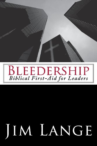 Stock image for Bleedership: Biblical First-Aid for Leaders for sale by ThriftBooks-Atlanta