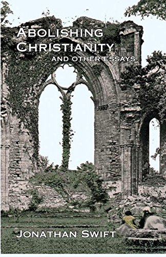 Beispielbild fr Abolishing Christianity and Other Essays zum Verkauf von Open Books