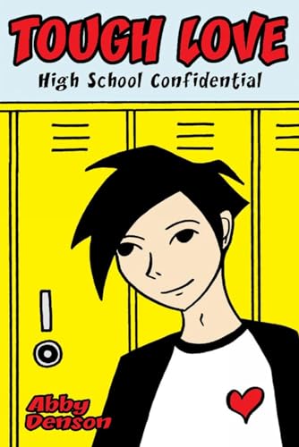 Tough Love: High School Confidential (9781933149080) by Denson, Abby