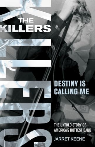 9781933149103: THE KILLERS: Destiny is Calling Me