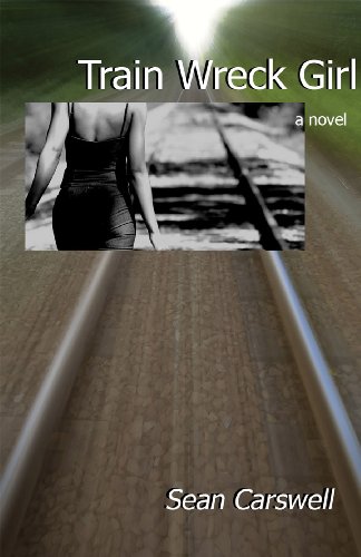 Stock image for Train Wreck Girl: a novel for sale by SecondSale
