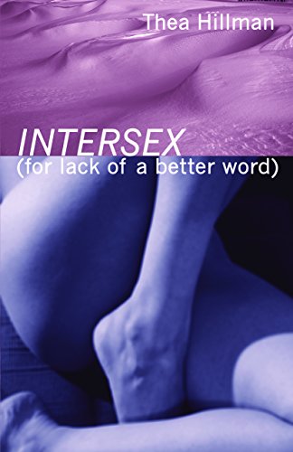 9781933149240: Intersex (for Lack Of A Better Word): 0
