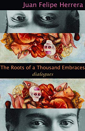 Stock image for The Roots of a Thousand Embraces : Dialogues for sale by Better World Books