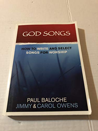 Stock image for God Songs: How to Write & Select Songs for Worship for sale by SecondSale