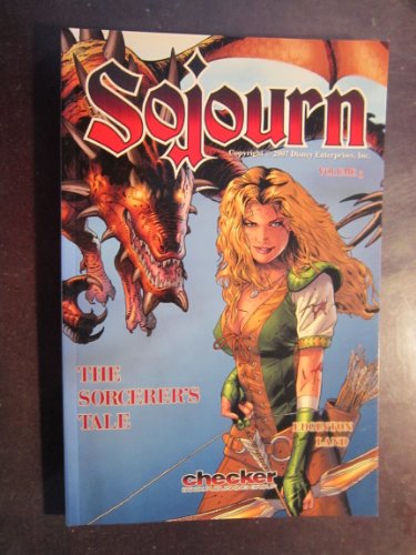 Sojourn Volume 5: A Sorcerer's Tale (Sojourn) (9781933160443) by Ian Edgington; Greg Land