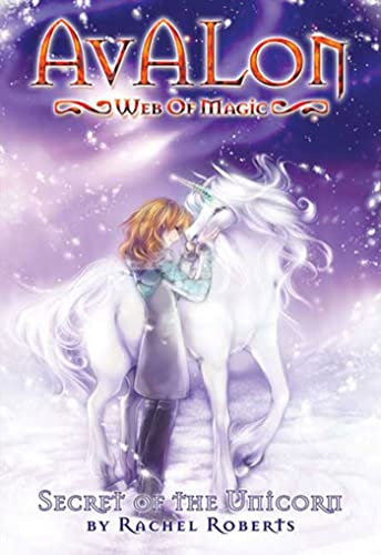 Stock image for Avalon: Web of Magic Book 4: Secret of the Unicorn for sale by Bookends